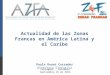 Actualidad de las Zonas Francas en América Latina y el Caribe Paula Douat Corredor Directora Ejecutiva Cartagena - Colombia Septiembre 25 de 2014