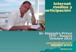 Internet medios y participación Dr. Alejandro Prince CIITI - Rosario Octubre 2012  @alxprince 