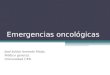 Emergencias oncológicas José Julián Acevedo Mejía. Médico general. Universidad CES