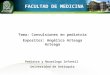 FACULTAD DE MEDICINA Tema: Convulsiones en pediatría Expositor: Angélica Arteaga Arteaga Pediatra y Neuróloga Infantil Universidad de Antioquia
