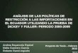 ANÁLISIS DE LAS POLÍTICAS DE RESTRICCIÓN A LAS IMPORTACIONES EN EL ECUADOR UTILIZANDO LA PRUEBA DE DICKEY Y FULLER: PERIODO 2000-2009 Andrea Bayancela