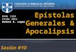 BIBL 1323 Otoño 2012 Daniel E. Lopez Epístolas Generales & Apocalipsis Sesión #10