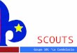 SCOUTS Grupo 101 “La Candelaria”. Ser scout FForma el carácter de los jóvenes, les inculca el cumplimiento de sus deberes religiosos, patrióticos y