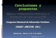 Conclusiones y propuestas MESA V FORMACIÓN PRÁCTICA Y MODELOS DE VINCULACIÓN Congreso Nacional de Educación Turística CONAET-AMESTUR 2011 Monterrey, México