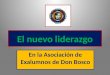El nuevo liderazgo En la Asociación de Exalumnos de Don Bosco
