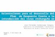 Orientaciones para el desarrollo del Plan de Respuesta frente a la introducción del virus chikunguña en Colombia 2014 Jose Fernando Valderrama Vergara
