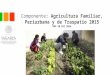 Componente: Agricultura Familiar, Periurbana y de Traspatio 2015 DOF 28 DIC 2014