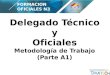 Delegado Técnico y Oficiales Metodología de Trabajo (Parte A1) FORMACION OFICIALES N3