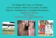 El Juego del Gato y el Ratón en la Frontera México-Estados Unidos: Nuevas Tendencias y Cambios Recientes Katharine M. Donato Rice University University