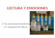 LECTURA Y EMOCIONES 2º DE EDUCACION INFANTIL C.P. VAZQUEZ DE MELLA