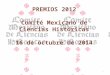 PREMIOS 2012 Comité Mexicano de Ciencias Históricas 16 de octubre de 2014 1