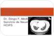 Dr. Diego F. Medina Servicio de Neumología HCIPS Actualización NAC – Revisión Guías
