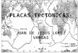 PLACAS TECTONICAS JUAN DE JESUS LOPEZ VARGAS. ¿Qué es una placa tectónica? El término "placa tectónica" hace referencia a las estructuras por la cual