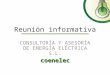Reunión informativa CONSULTORÍA Y ASESORÍA DE ENERGÍA ELÉCTRICA S.L.coenelec