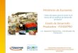 Ministerio de Economía Fondo de Desarrollo Productivo - FONDEPRO Presentación preparada para evento Competitividad del Turismo Rural Comunitario – 18/05/2012