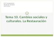 Tema 10. Cambios sociales y culturales. La Restauración 1 IES Complutense Alcalá de Henares 2014-2015