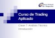 Curso de Trading Aplicado Clase 7: Análisis Técnico Introducción