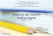 Historia del Diseño Instruccional 1970 -1979 Integrantes: Ing. Contreras, Sayda V. Lic. Molina, Marisela Prof. Hendry Luzardo Mérida, 2008 Universidad