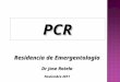 PCR Residencia de Emergentologia Dr Jose Rotela Noviembre 2011