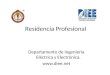 Residencia Profesional Departamento de Ingeniería Eléctrica y Electrónica. 