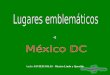 Audio-JAVIER SOLIS - Mexico Lindo y Querido Centro Histórico de la Ciudad de México Recibe este nombre el viejo casco de la ciudad colonial y decimonónica