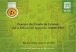 Examen de Estado de Calidad de la Educación Superior, SABER PRO Bucaramanga, Julio 31 de 2013