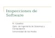 1 Inspecciones de Software R. Casallas Dpto. de Ingeniería de Sistemas y Computación Universidad de los Andes