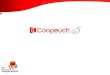 Coopeuch Ltda., es una Cooperativa de Ahorro y Crédito creada en el año 1967, fiscalizada por la SBIF (Superintendencia de Bancos e Instituciones Financieras),