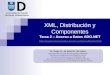 XML, Distribución y Componentes Tema 2 – Acceso a Datos ADO.NET