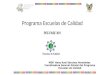 Programa Escuelas de Calidad PEC-FASE XIV MGP. Hany Itzel Sánchez Hernández Coordinadora General Estatal del Programa Escuelas de Calidad
