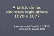 Análisis de los decretos legislativos 1020 y 1077 Laureano del Castillo - CEPES Lima, 22 de agosto 2008