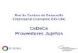 FUJUDES Red de Centros de Desarrollo Empresarial (Convenio BID-UIA) CeDeCe Proveedores Jujeños