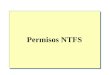 Permisos NTFS.  Descripción general Introducción a los permisos de NTFS Cómo aplica Windows 2000 los permisos de NTFS Uso de los permisos de NTFS Uso