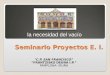 Seminario Proyectos E. I. "C.P. SAN FRANCISCO” “FRANTZISKO DEUNA I.P.” PAMPLONA- IRUÑA la necesidad del vacío