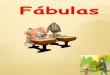 ¿ Qué son las fábulas? La fábula es un relato breve escrito, donde los protagonistas generalmente son animales a los que se le atribuyen características