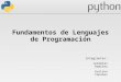 Fundamentos de Lenguajes de Programación Integrantes: Jeremías Ramírez Gustavo Canales
