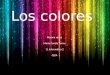Los colores Roxana serna María Camila Torres 11 informática 2 CEFA