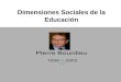 Dimensiones Sociales de la Educación. Aborda la educación desde un punto de vista sociológico