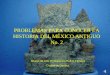 PROBLEMAS PARA CONOCER LA HISTORIA DEL MÉXICO ANTIGUO No. 2 Mueso de Arte Prehispánico Rufino Tamayo Ciudad de Oaxaca
