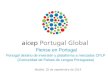 Madrid, 25 de septiembre de 2014 Piense en Portugal Portugal destino de inversión y plataforma a mercados CPLP (Comunidad de Países de Lengua Portuguesa)