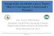 Integración Académica para Todos: Marco Conceptual, Contextual y Práctico Dra. Ana G. Mirό Mejías Actividad: Conferencia Anual del Consejo Estatal sobre