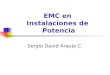 EMC en Instalaciones de Potencia Sergio David Araujo C