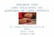 Duérmete niño como solucionar los problemas de sueño infantil Dr. Eduard Estivilly Sylvia de Béjar Plaza jones Dinámica 1996