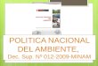 1 POLITICA NACIONAL DEL AMBIENTE, Dec. Sup. Nº 012-2009-MINAM