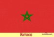 Marruecos, oficialmente el Reino de Marruecos (en árabe: المملكة المغربية), es un país africano del Magreb, bañado por el Océano Atlántico y por el