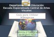 1 Departamento de Educación Escuela Especializada Central de Artes Visuales Guía para Utilizar Wikispaces Historia y Geografía de Puerto Rico