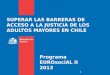 SUPERAR LAS BARRERAS DE ACCESO A LA JUSTICIA DE LOS ADULTOS MAYORES EN CHILE Programa EUROsociAL II 2013 1