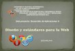 Diseño y estándares para la Web UNIVERSIDAD NACIONAL EXPERIMENTAL DE LOS LLANOS OCCIDENTALES “EZEQUIEL ZAMORA” VICE-RECTORADO DE PLANIFICACIÓN Y DESARROLLO