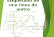 Jennifer Guerrero Sánchez Rocío Buzón Ibáñez Etiquetado de una línea de metro