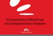 Conexiones Eléctricas en Instalaciones Solares. 2 Leyes de la Electricidad Fórmulas Corriente Voltaje Resistencia Fuerza